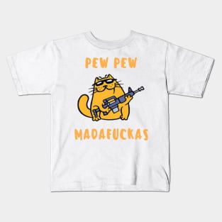 Pew Pew Madafuckas Kids T-Shirt